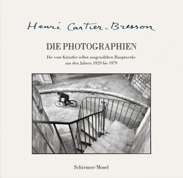 Henri Cartier Bresson "Die Photographien"