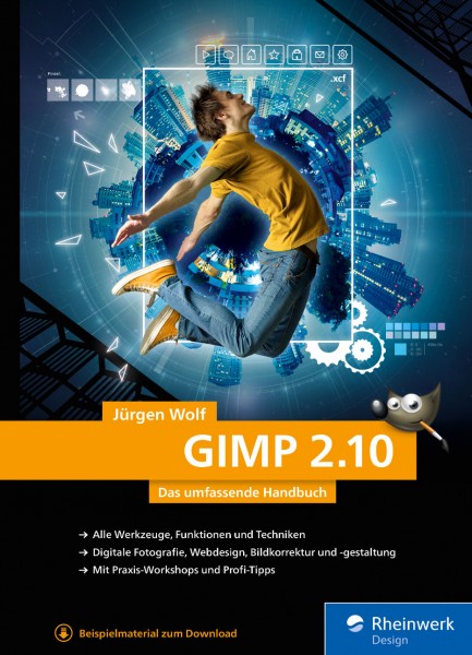 Jürgen Wolf "GIMP 2.10 - Das umfassende Handbuch"