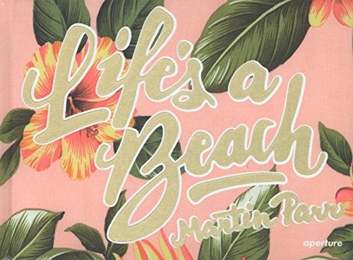 Martin Parr "Life's a Beach"